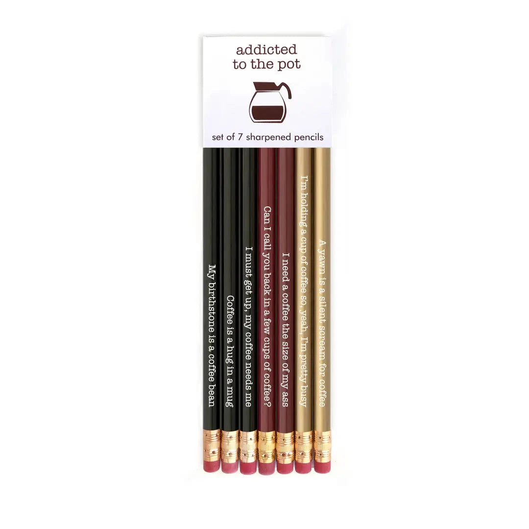 Addicted to the Pot Quotable Pencils