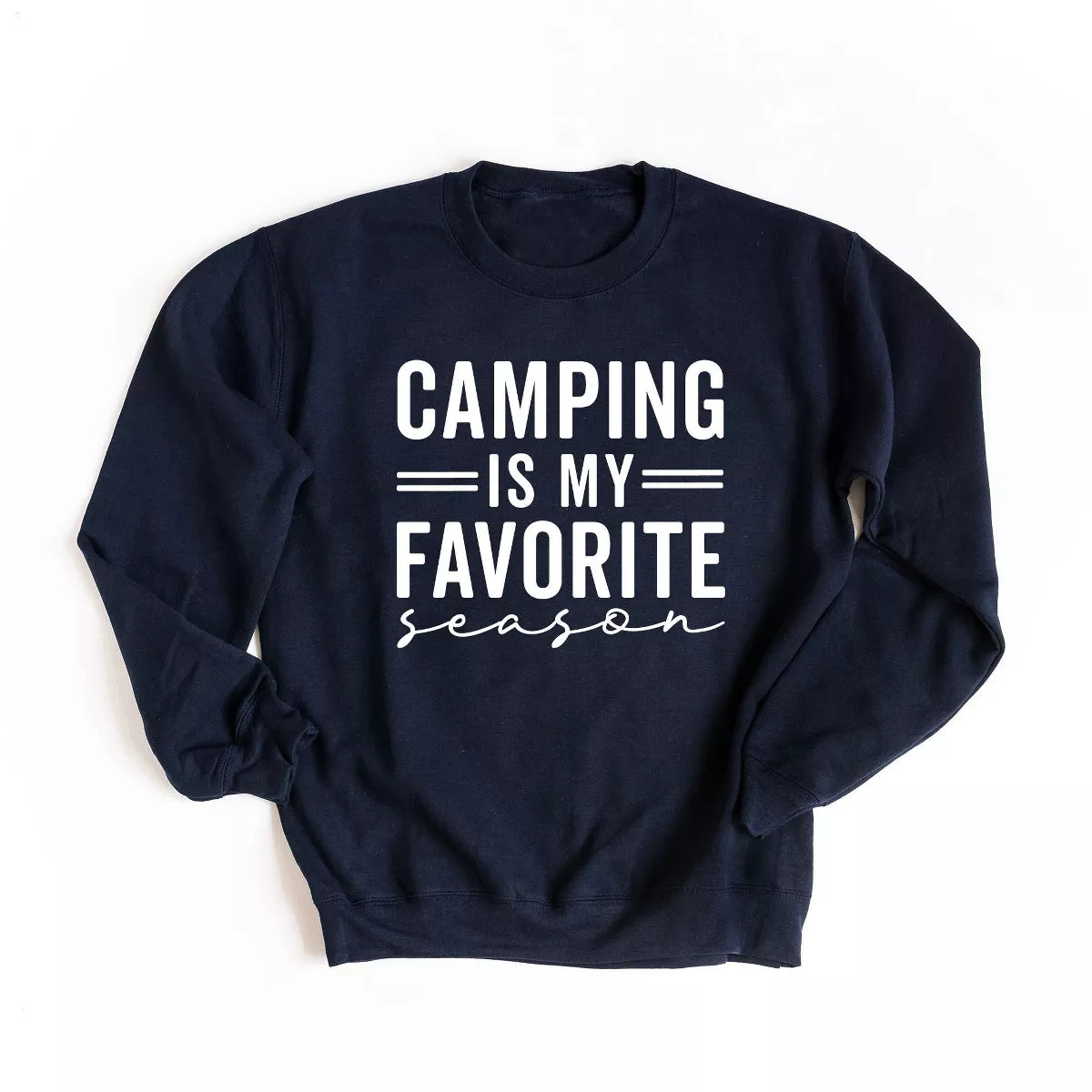 Camping Is My Favorite Season Sweatshirt - Navy